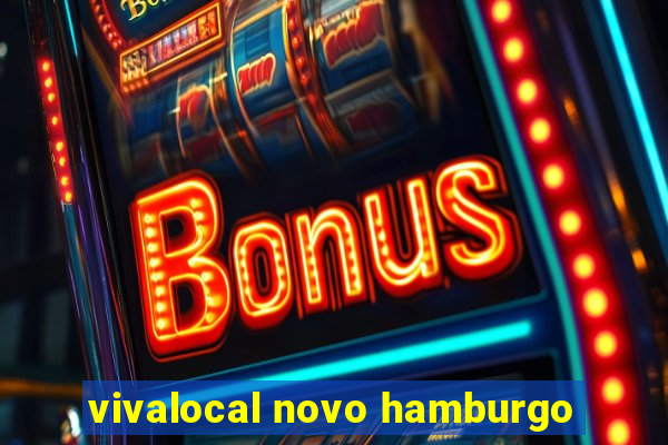 vivalocal novo hamburgo